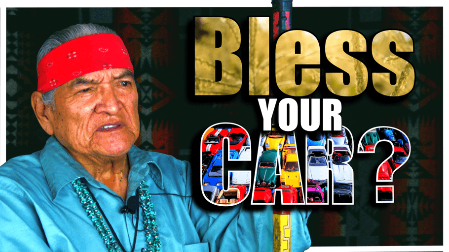 Navajo Teachings: Does Your Car Need A Blessing?