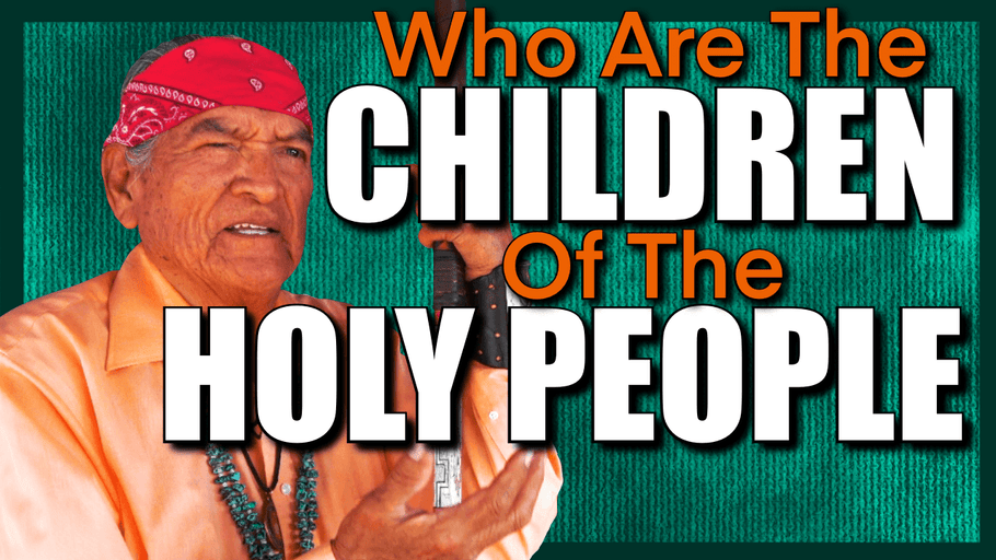 Navajo Teachings, Who is A Child of The Holy People?
