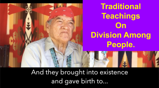 Diné Teachings on Division Among the People.