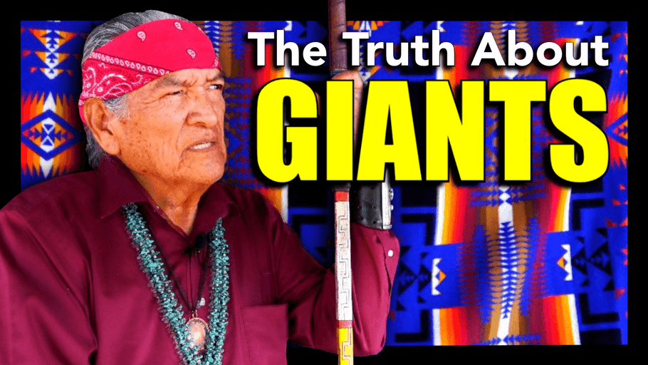 Navajo Teachings - The Truth About Giants... It's Not What You Think