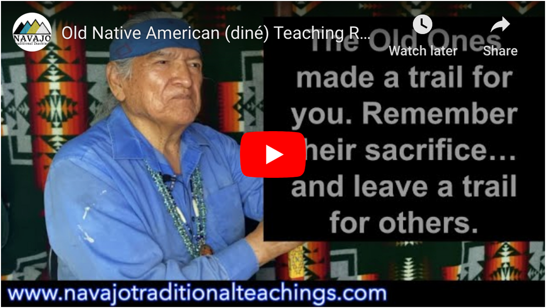 Ancient Teaching, Those Before You Made A Trail For You... Make One For Those Who Come After You