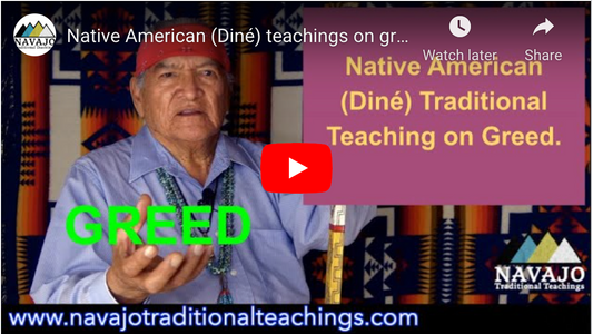 Diné (Navajo) Teaching on Greed
