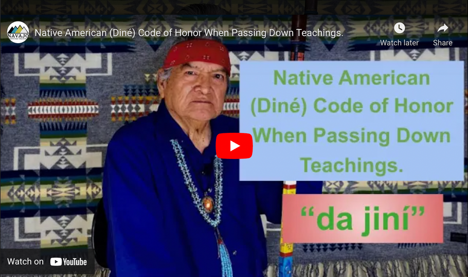 Navajo (Diné) code of honor when passing on traditions