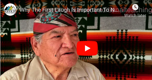 Why Navajos Celebrate the First Laugh of a baby.