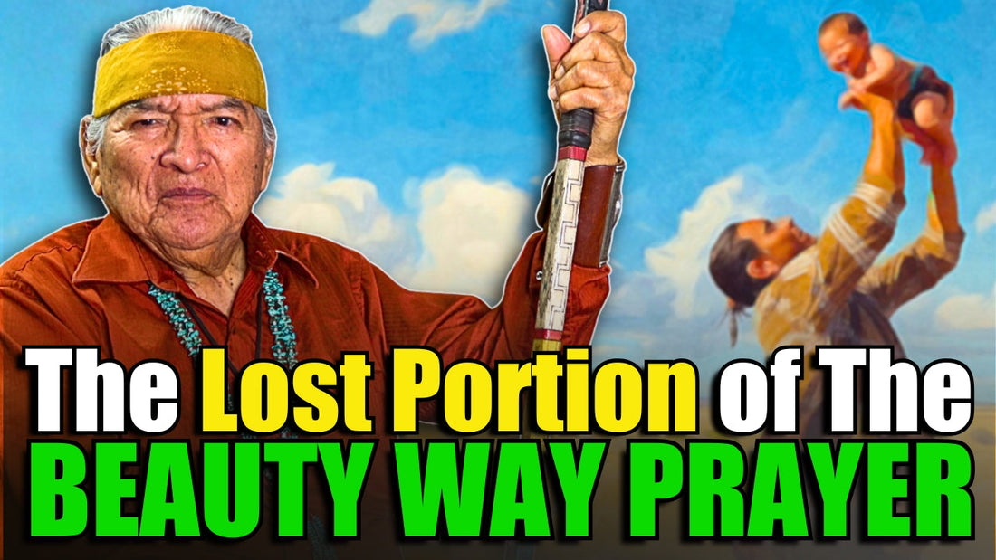 The Part of the Beauty Way Prayer that Most People Miss. Navajo Teaching