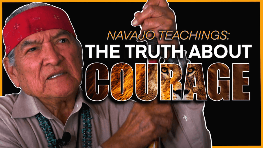 Navajo Teachings About Courage