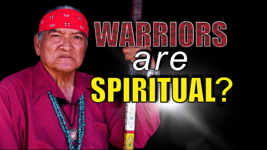 NAVAJO TEACHINGS: Is being a Warrior a Spiritual Matter?