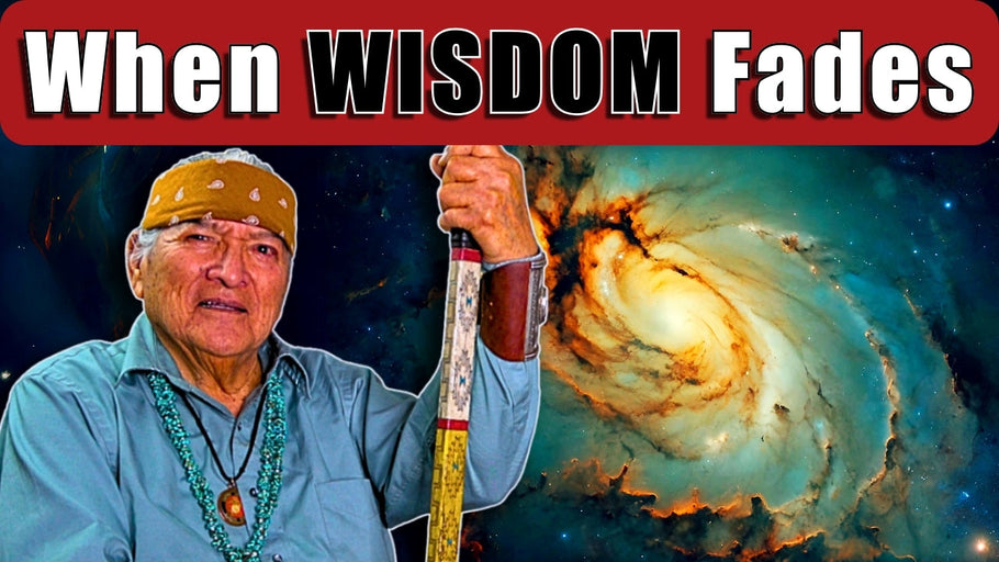 When Wisdom Fades... A Navajo Traditional Teaching.